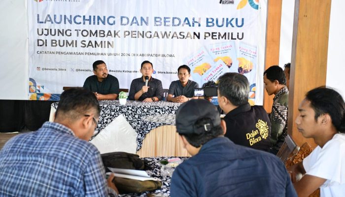 Bawaslu Blora Launching Buku Ujung Tombak Pengawasan Pemilu di Bumi Samin